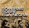 Sombras sobre Isla Negra. La misteriosa muerte de Pablo Neruda